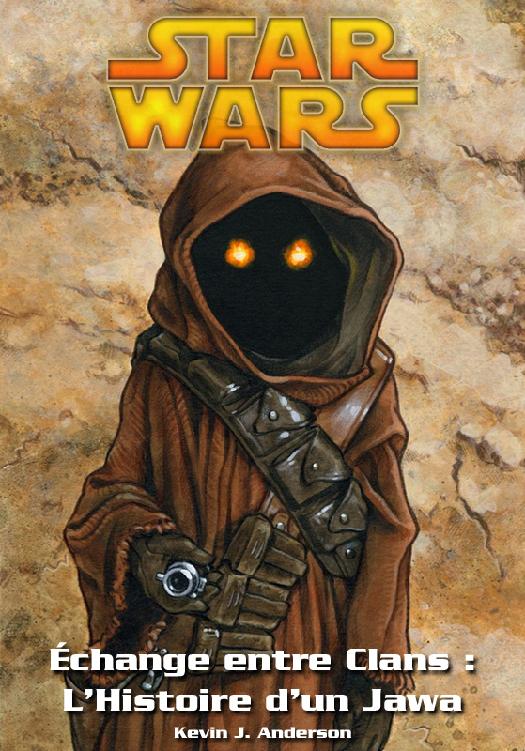 Échange entre clans - L'histoire d'un Jawa