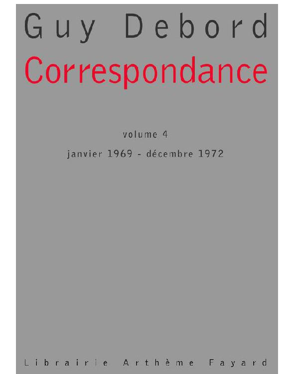 Correspondance, Volume 4 _ Janvier 1969 - Décembre 1972