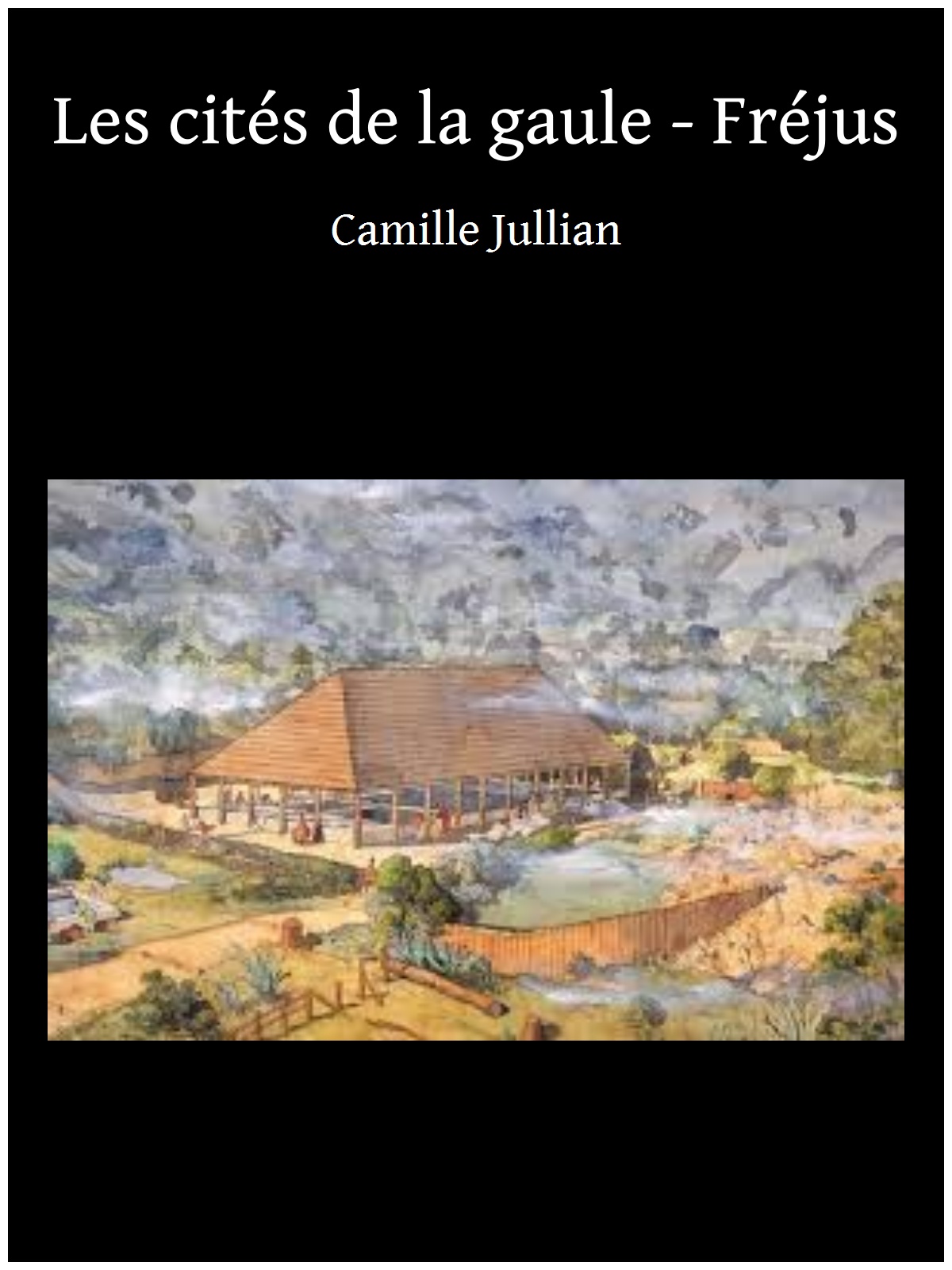 Les cités de la gaule - Fréjus