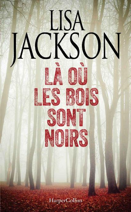 Là où les bois sont noirs (HarperCollins Noir) (French Edition)