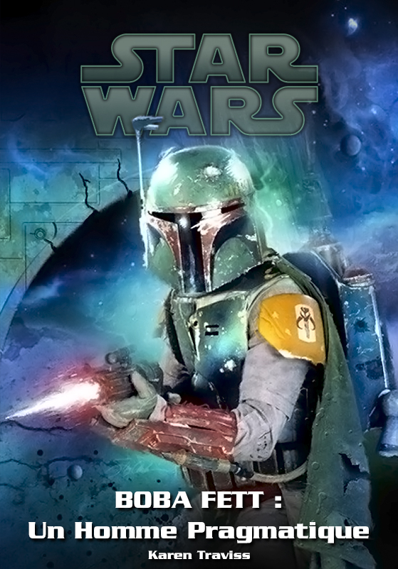 Boba Fett - Un Homme Pragmatique