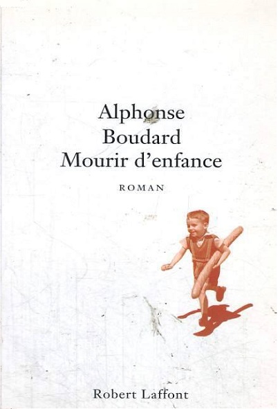 Mourir d'enfance : roman