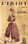 L'Idiot : l'oeuvre complete tome 1 et 2