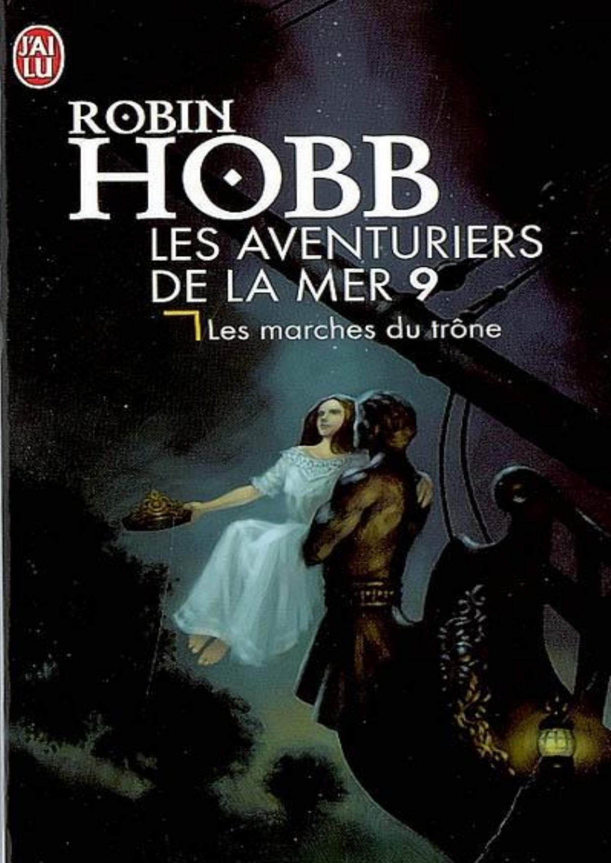 Les marches du trone - Hobb, Robin