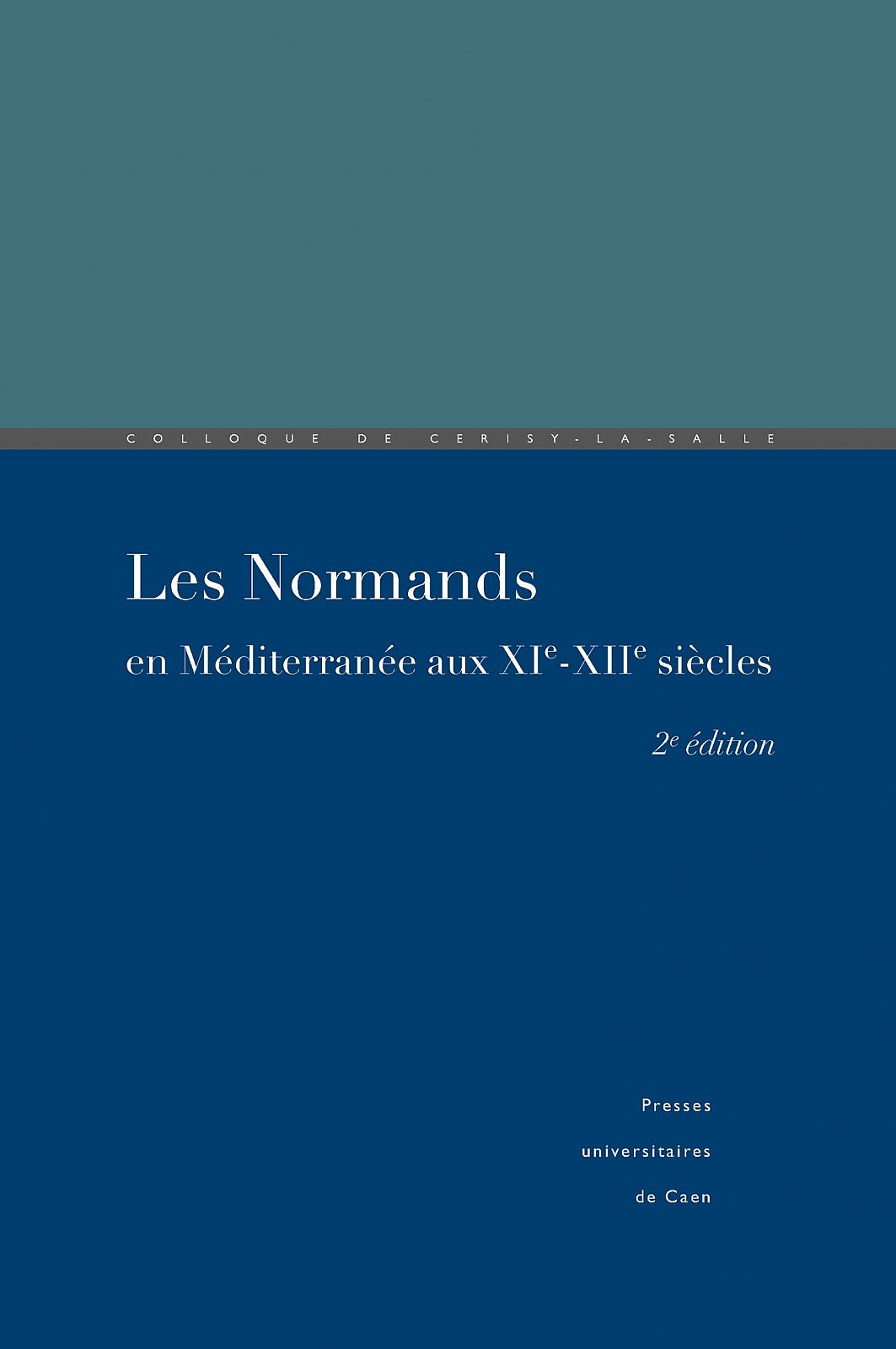 Les Normands en Méditerranée Aux Xie-Xiie Siècles