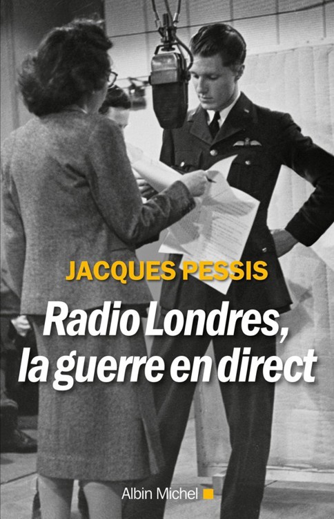 Radio Londres, La Guerre en Direct