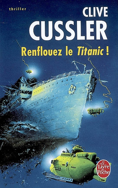 Renflouez le Titanic: roman