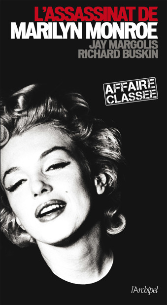 L'assassinat de Marilyn Monroe - Margolis, Jay