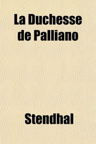 Chroniques italiennes. L'Abbesse de Castro. Vittoria Accoramboni. Les Cenci. La Duchesse de Palliano. Vanina Vanini