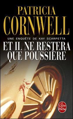 Et il ne restera que poussière: Une enquête de Kay Scarpetta