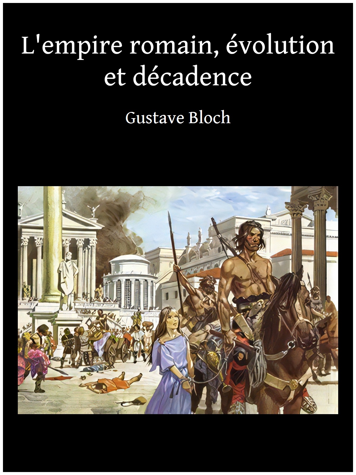 L'empire romain, évolution et décadence