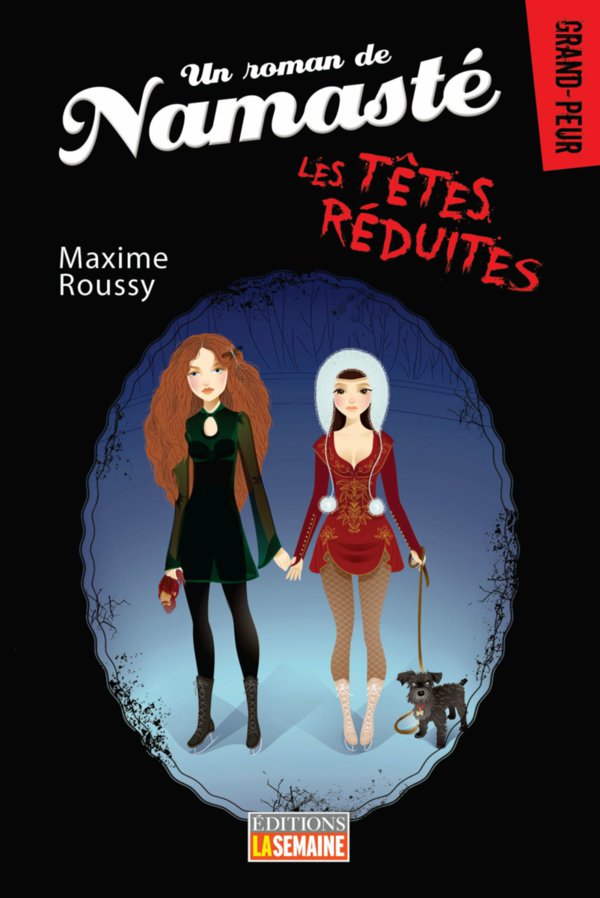 LES TÊTES RÉDUITES, GRAND-PEUR