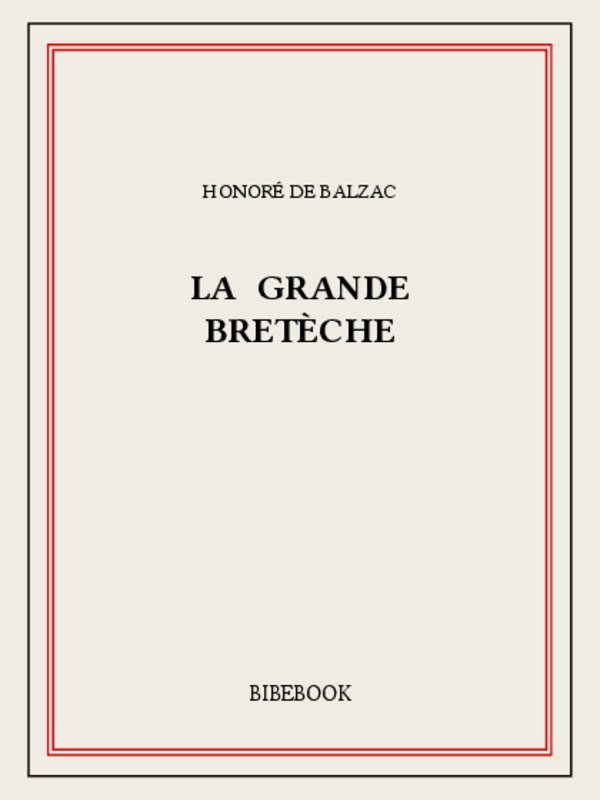La Grande Bretèche: Un épisode sous la Terreur