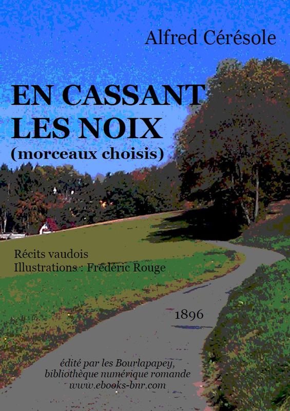 En cassant les noix: récits vaudois