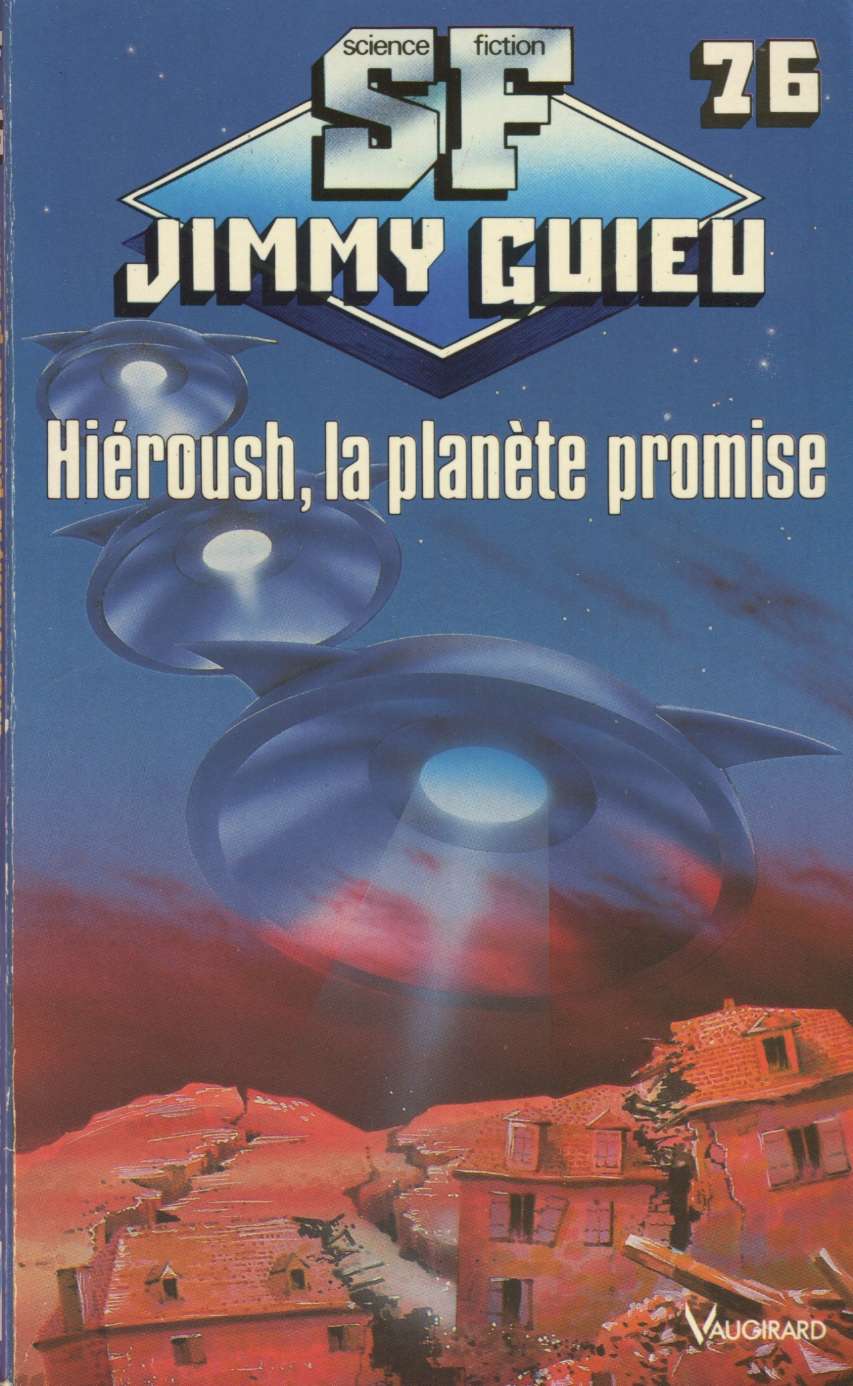 Hieroush, la terre promise