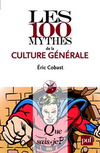 Les 100 mythes de la culture ge