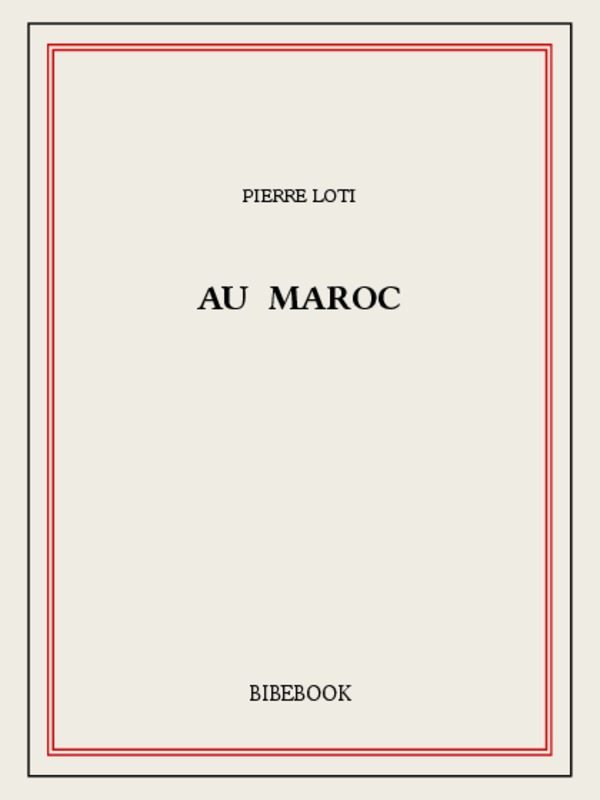 Au Maroc: précédé de "Journal marocain