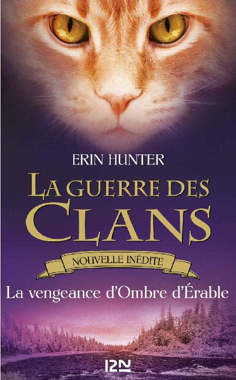 La Guerre des Clans - La vengeance d'Ombre d'Érable