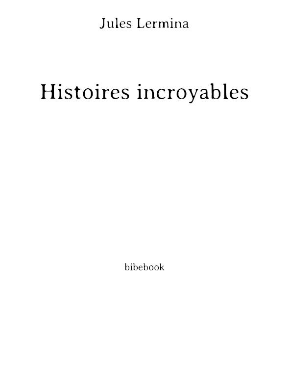Nouvelles Histoires Incroyables (Ed.1888)