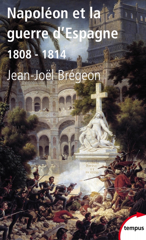 Napoléon et la guerre d'Espagne 1808-1814