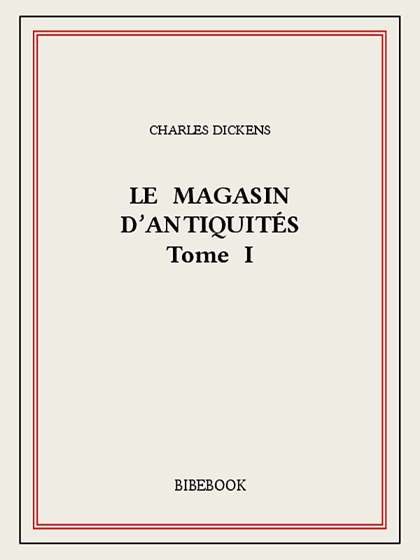 Le magasin d'antiquités Tome I
