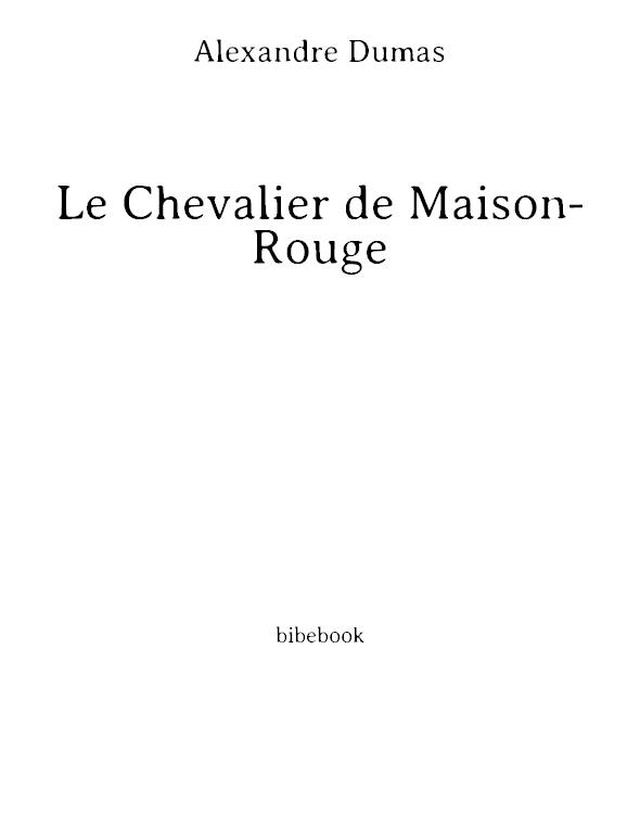 Le Chevalier de Maison-Rouge