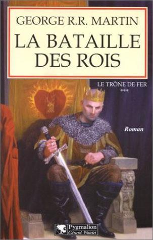 Le Trône de Fer -03-La Bataille des Rois