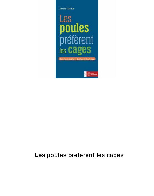Les poules préfèrent les cages