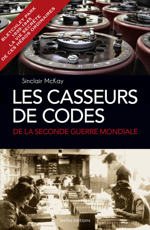 Les Casseurs de codes de la Seconde Guerre mondiale - Sinclair McKay