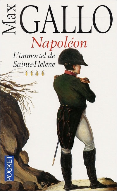 [Napoléon 4] L'immortel de Sainte-Hélène