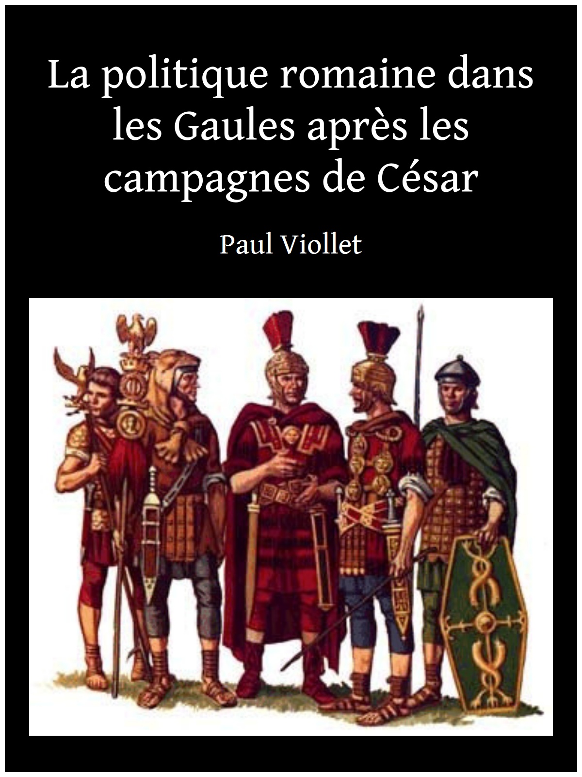 La politique romaine dans les Gaules après les campagnes de César