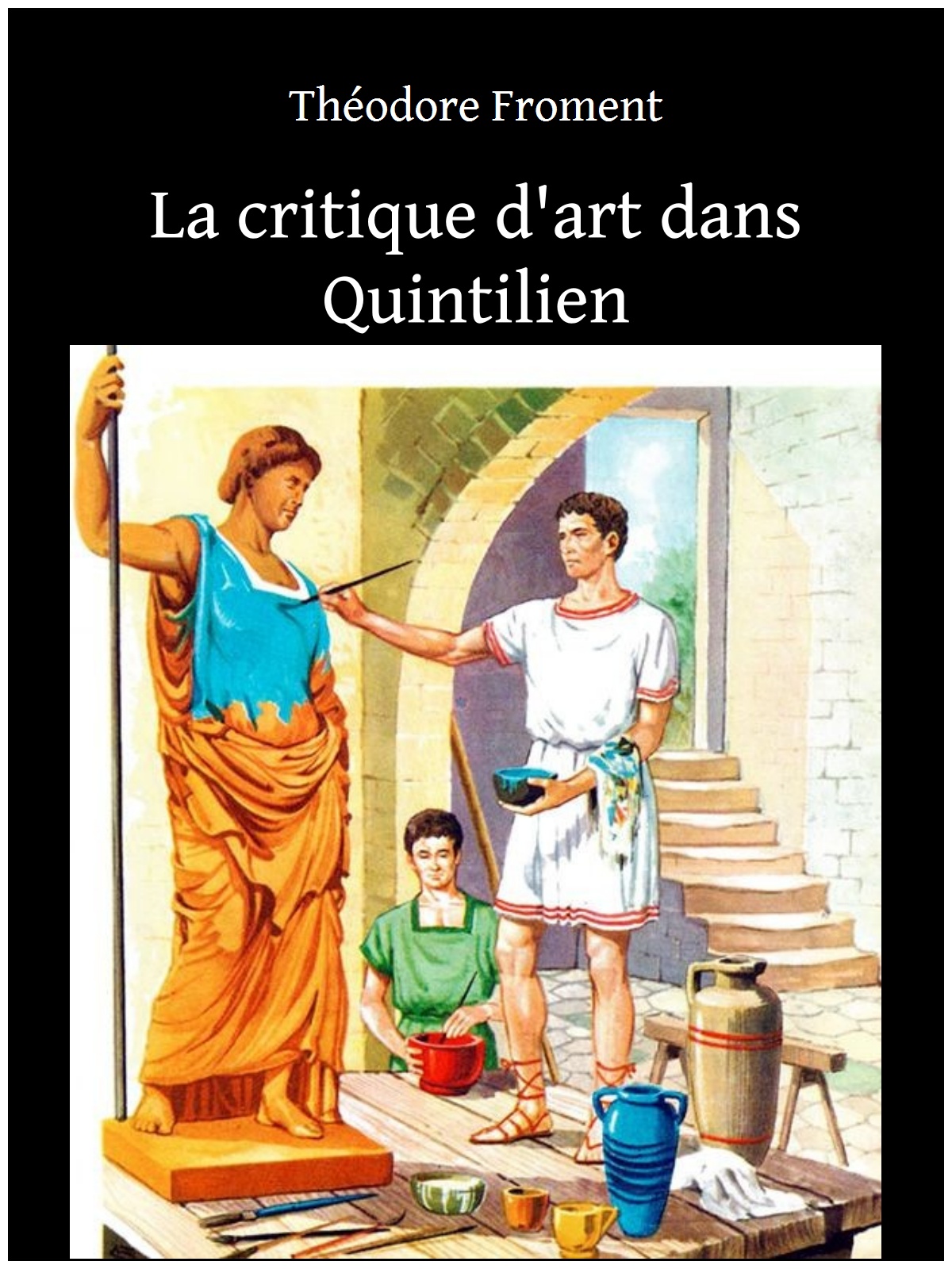 La critique d'art dans Quintilien