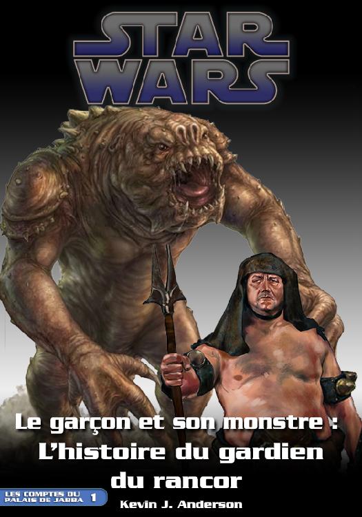 Le garçon et son monstre : L'histoire du gardien du rancor
