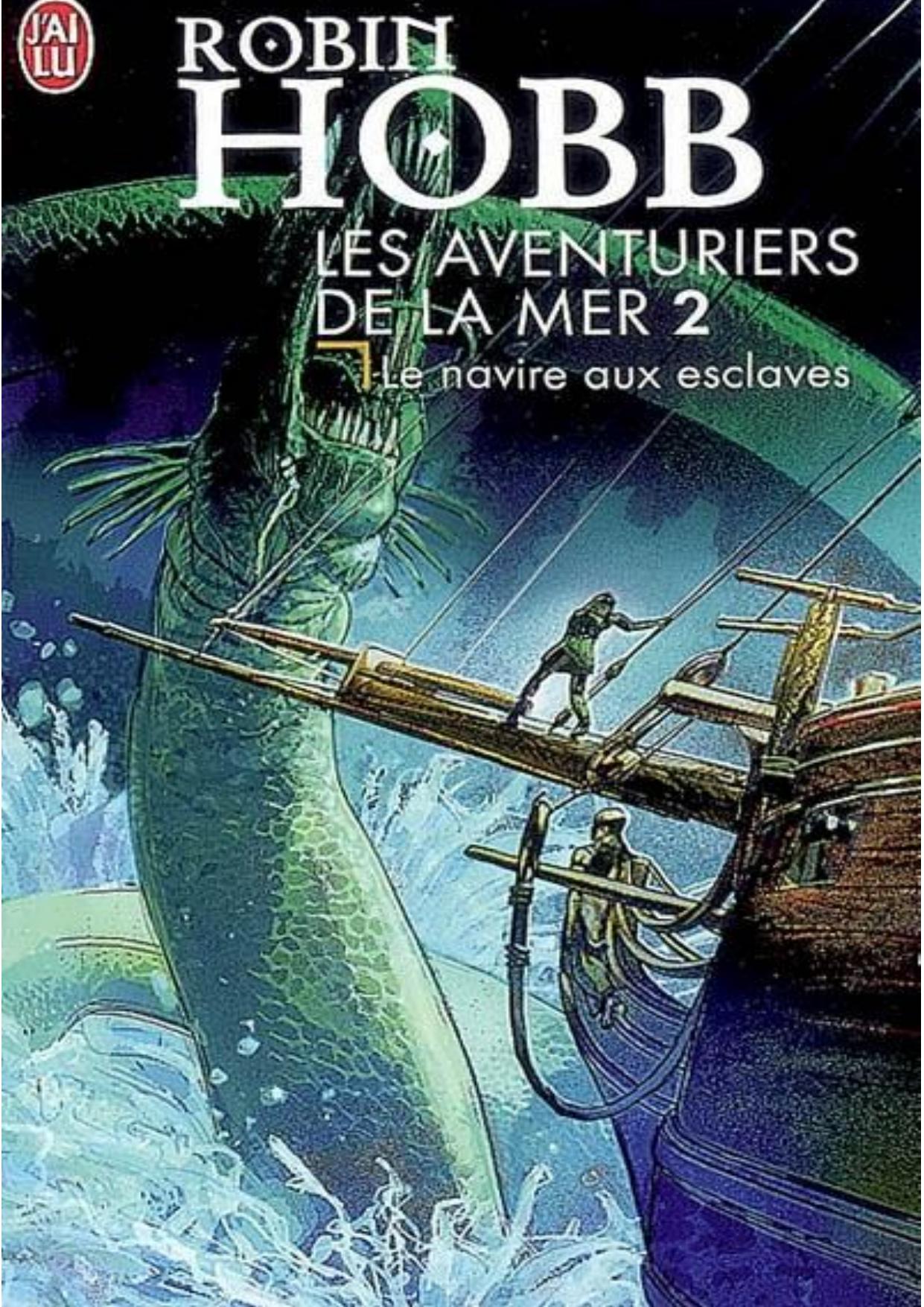 Le navire aux esclaves - Hobb, Robin