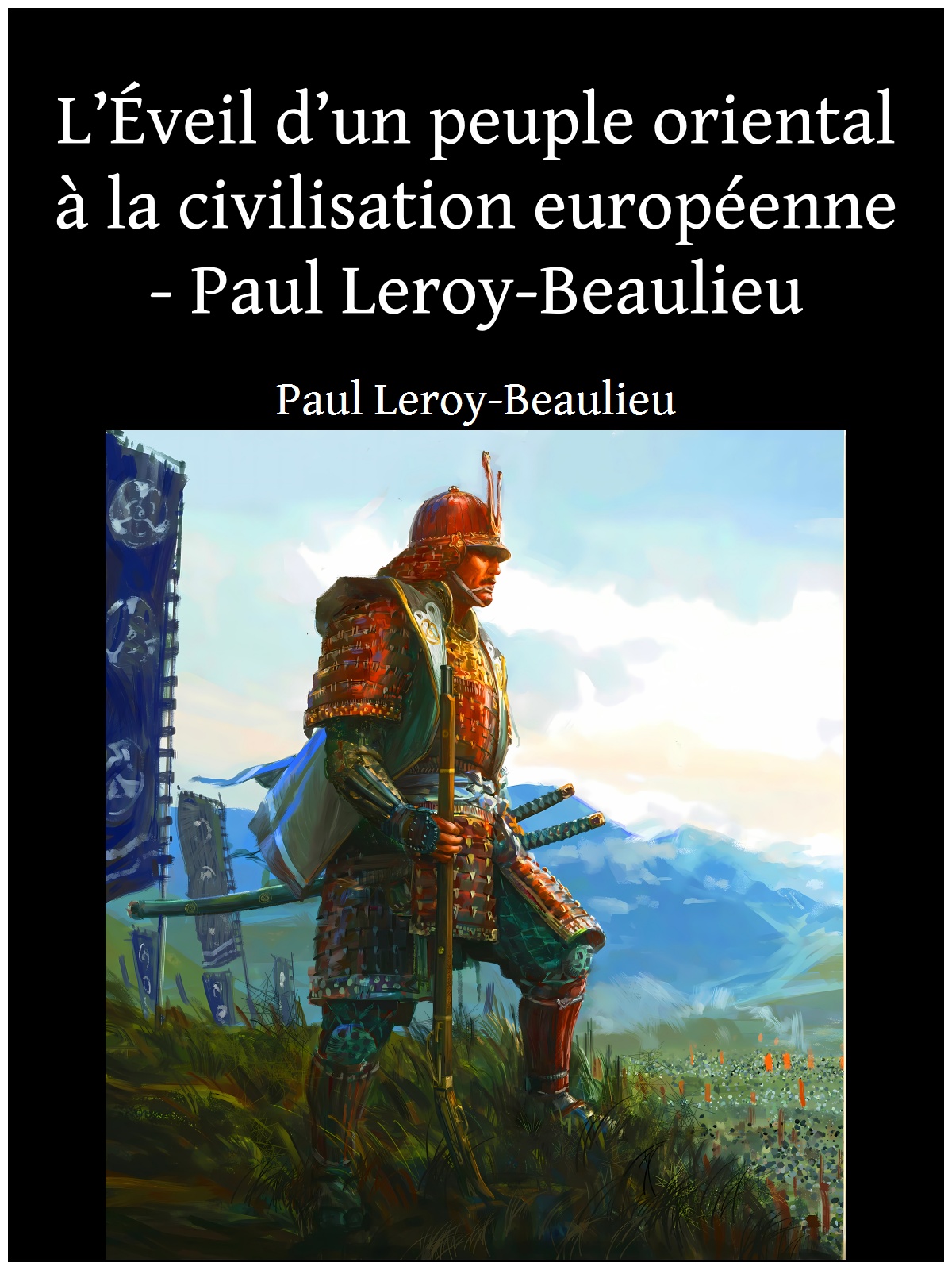 L’Éveil d’un peuple oriental à la civilisation européenne