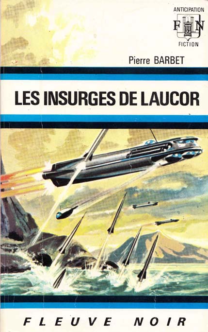 Les Insurgés De Laucor