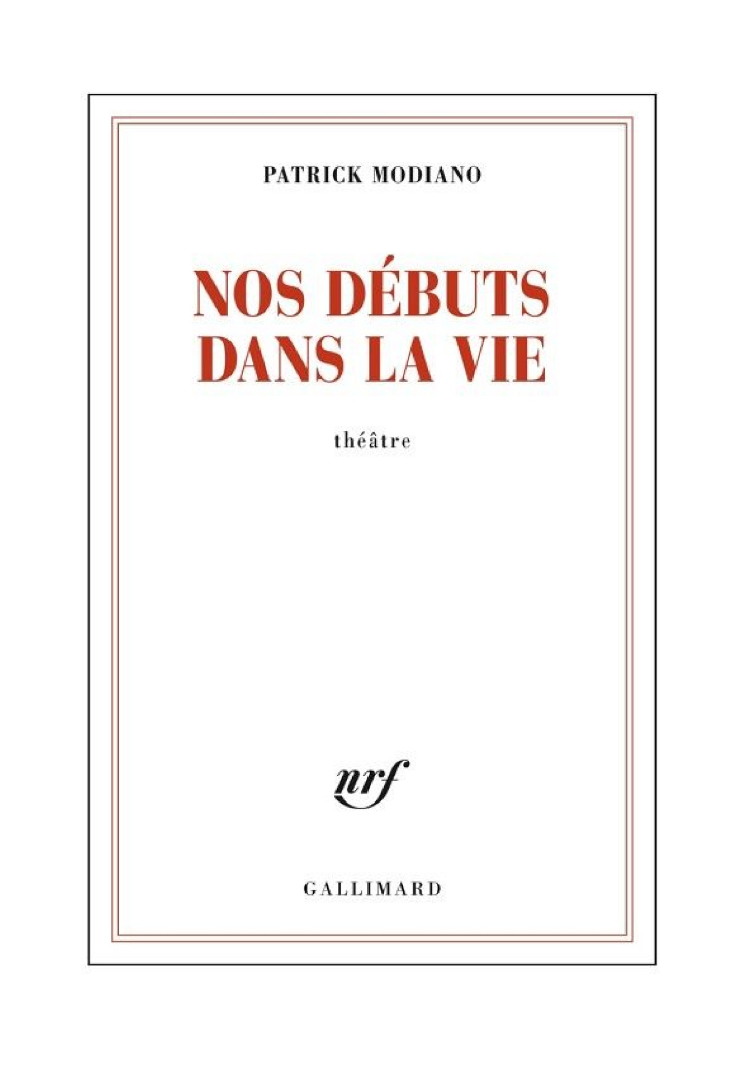 Nos débuts dans la vie