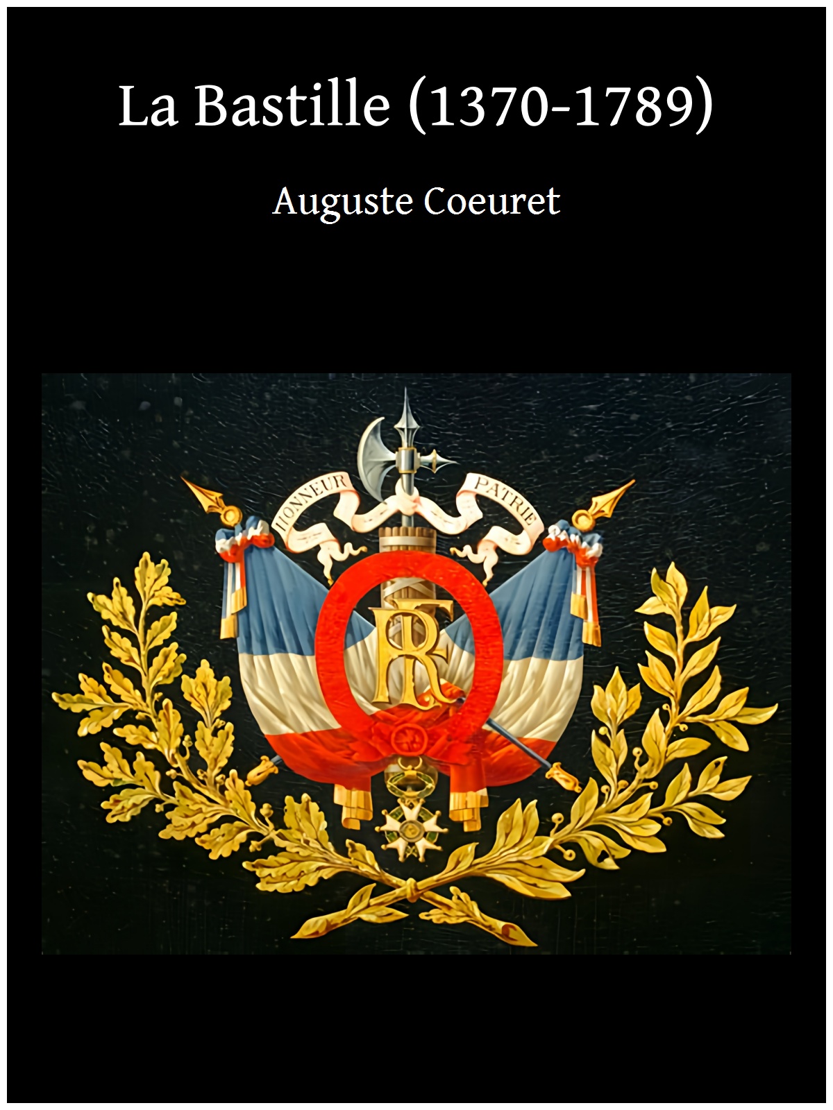 La Bastille (1370-1789)