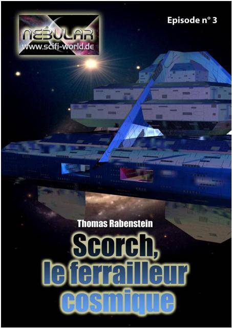 Scorch le ferrailleur cosmique