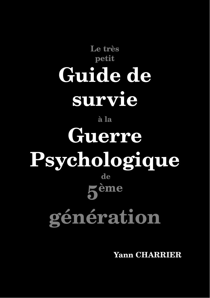 Le Tres Petit Guide de Survie a la Guerre