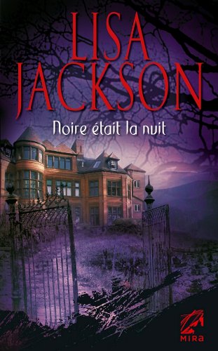 Noire etait la nuit