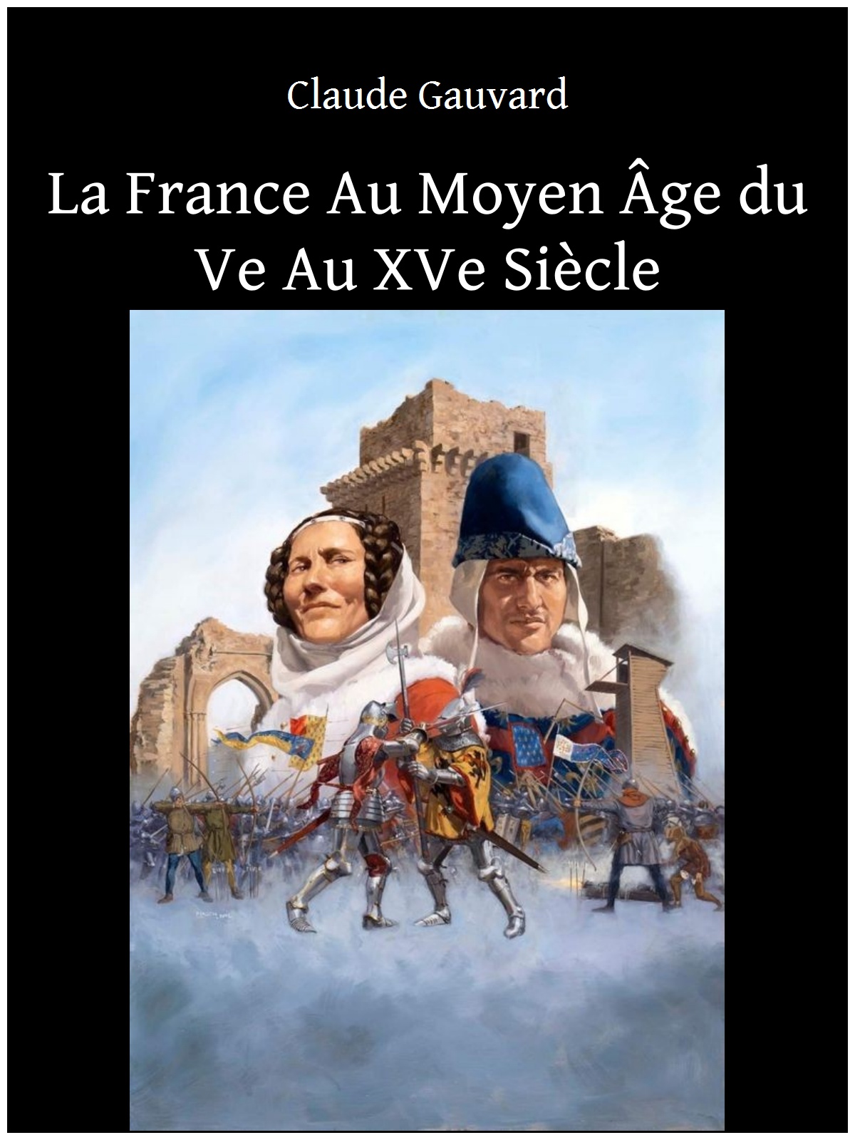 La France Au Moyen Âge du Ve Au XVe Siècle