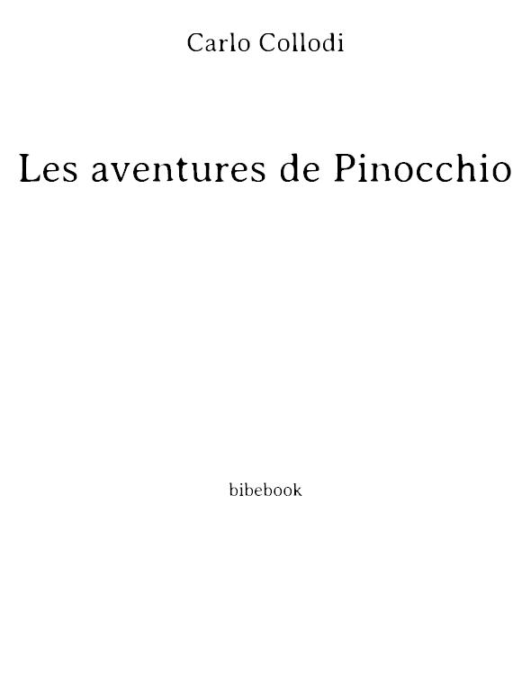 Les aventures de Pinocchio: histoire d'un pantin