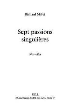 Sept passions singulières: Récits