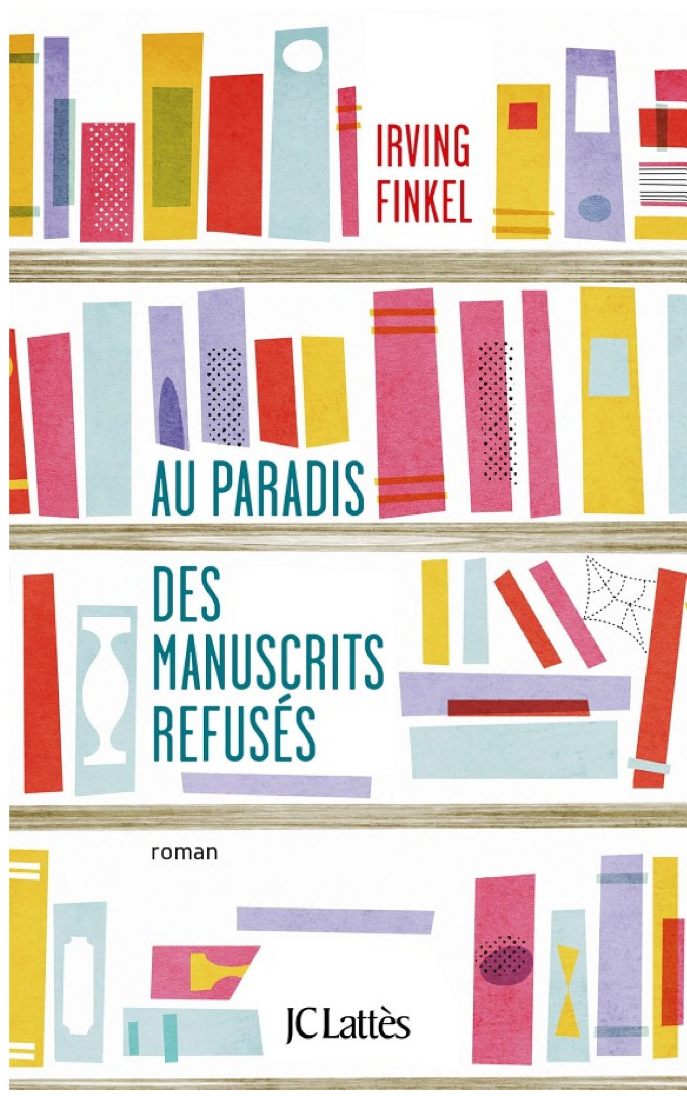 Au paradis des manuscrits refusés