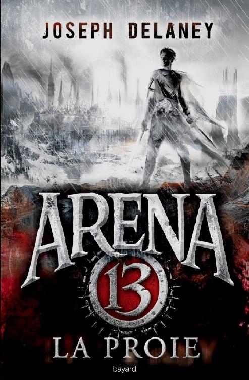 Arena 13 T2 La Proie