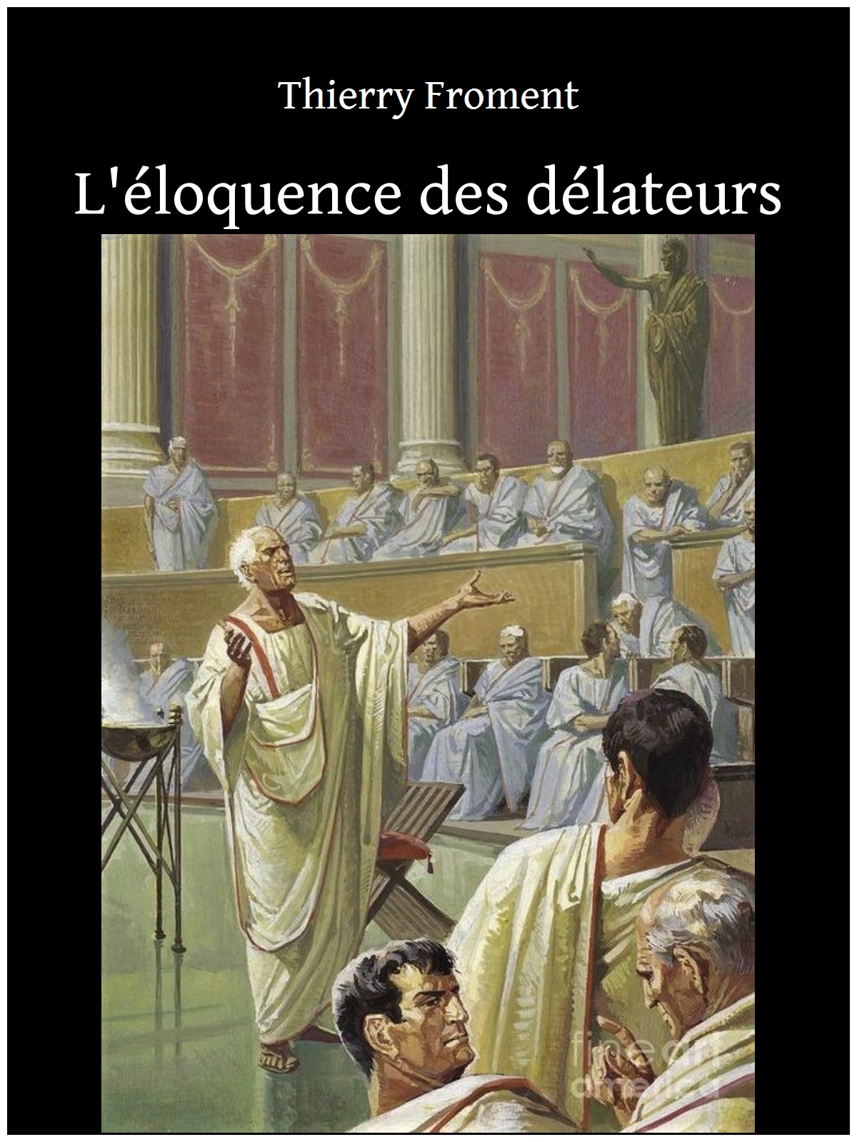 L'éloquence des délateurs