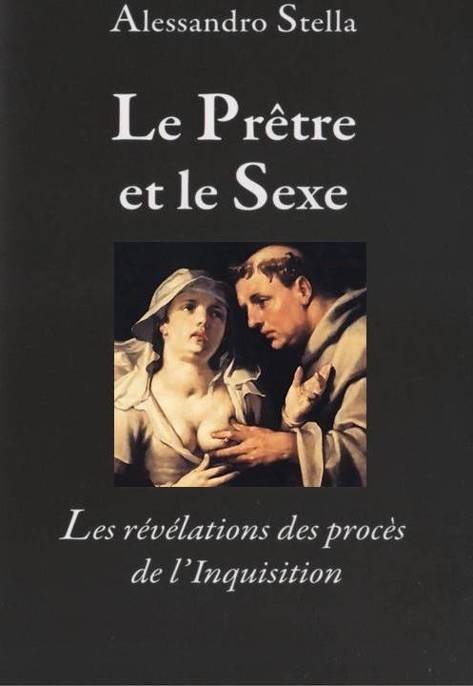 Le Prêtre et le Sexe, Les révélations des procès de l'Inquisition