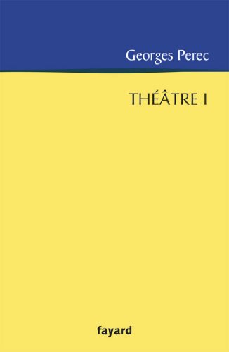 Théâtre 1 : précédé de L'Augmentation (Littérature Française) (French Edition)