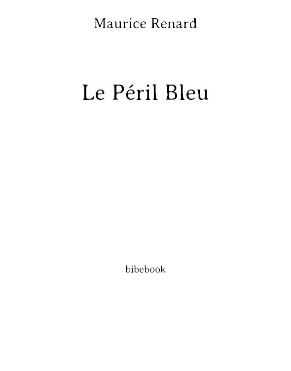 Le péril bleu